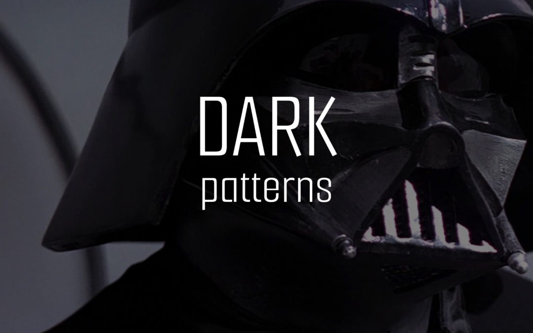 The Dark Side of UX: Exploring the World of Dark Patterns
