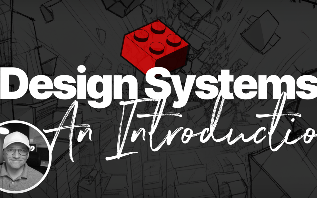 Design Systems: An Introduction