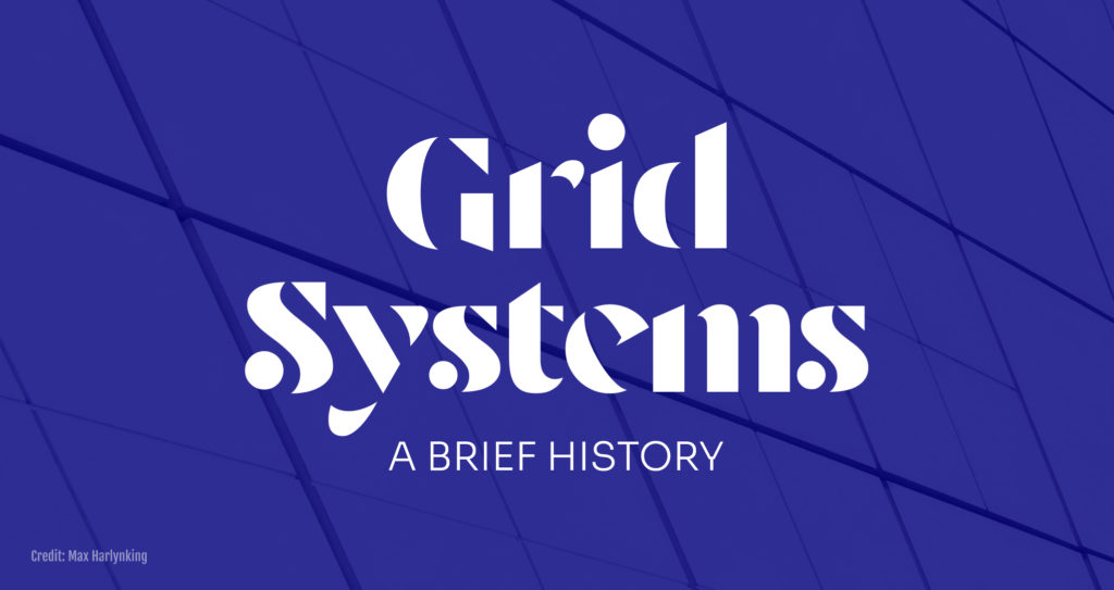 Grid systems a brief history