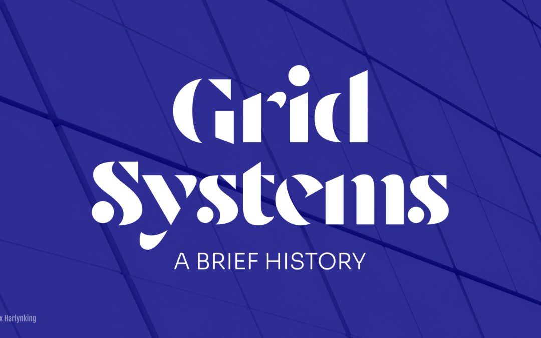 Grid Systems: A Brief History